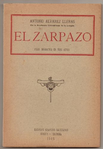 El Zarpazo. Antonio Álvarez Lleras. Colombia. 1946.