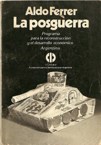 La Posguerra - Aldo Ferrer - El Cid Editor