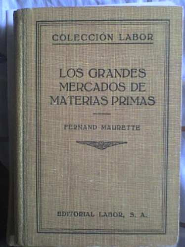 Los Grandes Mercados De Materias Primas