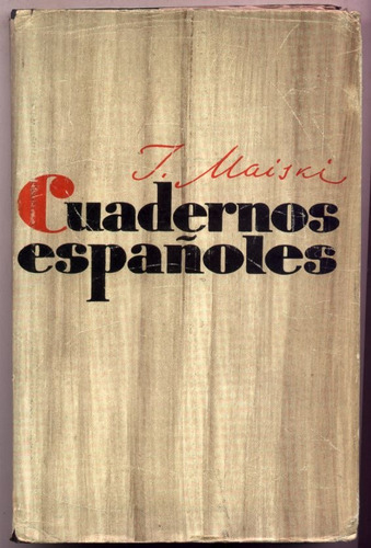 Cuadernos Españoles. I. Maiski (franco, Guerra Civil)