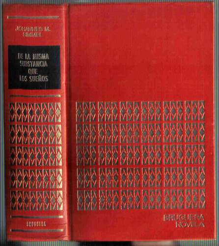 De La Misma Substancia Que Los Sueños - Simmel - Bruguera