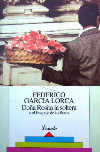 Doña Rosita La Soltera, Federico García Lorca, Ed. Losada