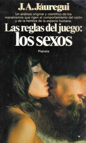 Las Reglas Del Juego: Los Sexos - Jauregui - Planeta