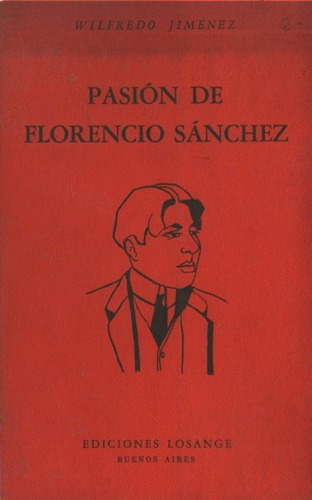 Wilfredo Jimenez - Pasion De Florencio Sanchez