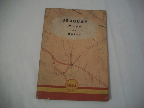 Mapa De Rutas De Uruguay Edicion De Shell Decada Del 60