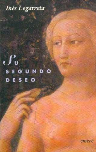 Su Segundo Deseo. Ines Legarreta