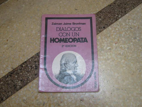 Dialogos Con Un Homeopata Zalman Jaime Bronfman Yuyos Planta