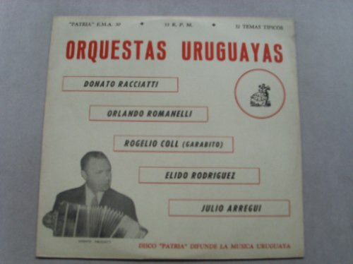 Orquestas Uruguayas  Racciatti Romanelli Coll Garabito Etc