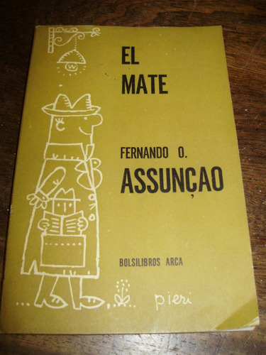 El Mate Fernando O. Assuncao Bolsilibros Arca 1967