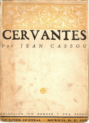 Cervantes - Jean Cassou - Ediciones Quetzal