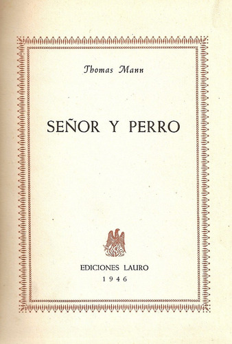 Señor Y Perro - Thomas Mann - Ediciones Lauro