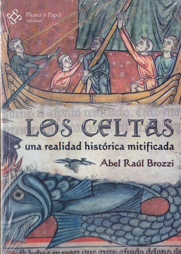 Imagen 1 de 4 de Los Celtas - Abel Raul Brozzi (ed. Pluma Y Papel) Mitos
