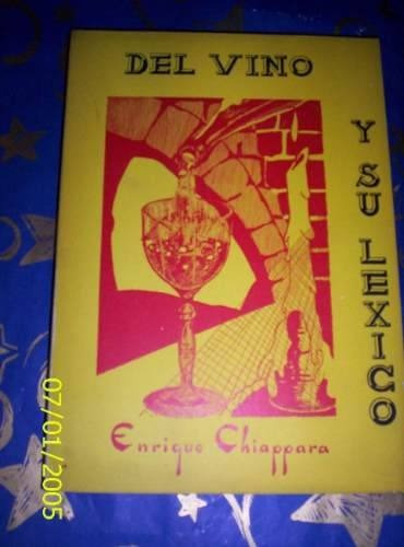 Enologia  Del Vino Y Su Lexico   Enrique Chiappara