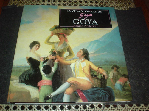 Goya. La Vida Y Obra. Libro Casi Sin Uso Zona:retiro