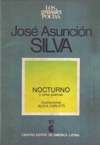 Los Grandes Poetas - Jose Asuncion Silva - Ceal