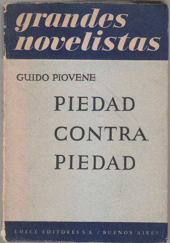 Piedad Contra Piedad. Guido Piovene