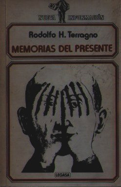 Rodolfo Terragno-memorias Del Presente-tarifa Postal Reducid