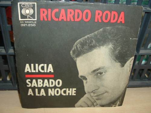 Ricardo Roda Alicia / Sabado A La Noche Simple C/tapa Arg
