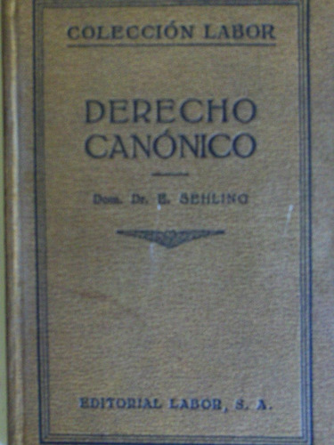 Derecho Canónico - Dom. Dr. E. Sehlino