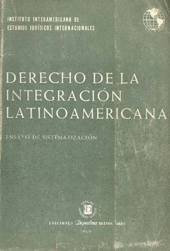 Derecho De La Integracion Latinoamericana