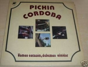 Pichin Cordoba Vamos Corazon Debemos Olvidar Vinilo Argentin