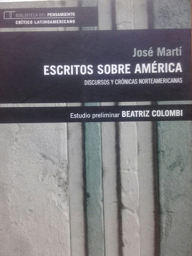 Escritos Sobre America Discursos Cronicas Jose Marti