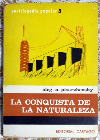 Oleg. N. Pisarzhevsky - La Conquista De La Naturaleza