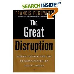 The Great Disruption - Francis Fukuyama