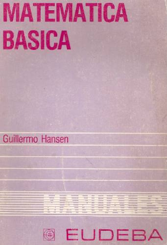 Matematica Basica - Guillermo Hansen - Eudeba