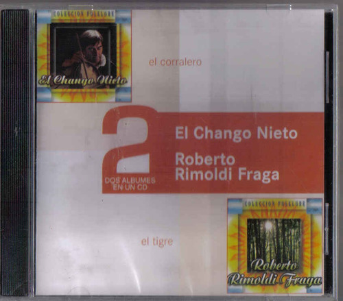 El Chango Nieto El Corralero Rimoldi Fraga El Tigre 2x1 Cd