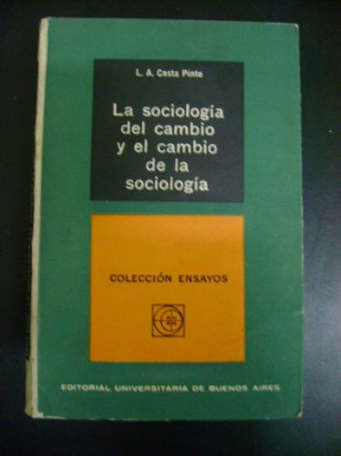 La Sociologia Del Cambio Y El Cambio De Sociologia