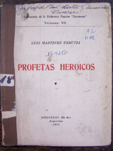 Profetas Heroicos * Luis Martinez Urrutia * 1957 *