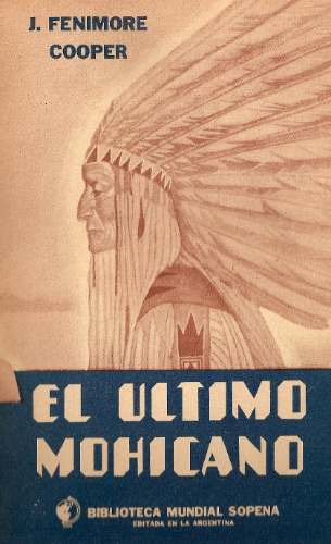 El Ultimo Mohicano - Fenimore Cooper - Sopena