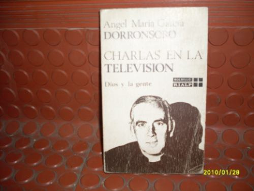 Libro: Charlas En La Television - Angel M. Garcia Dorronsoro