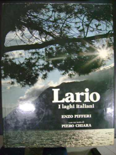 Lario  I Laghi Italiani  Enzo Pifferi  Piero Chiara 