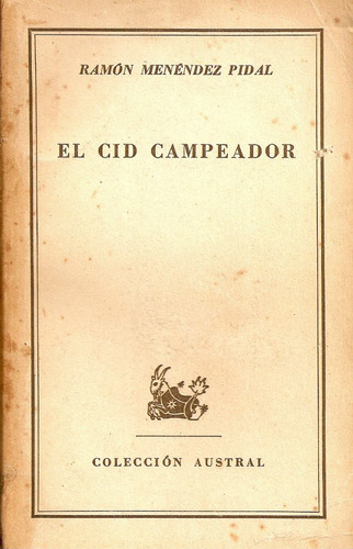El Cid Campeador - Ramon Menendez Pidal - Espasa Calpe