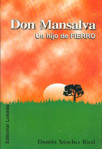 ** Don Mansalva ** Un Hijo De Fierro Sanchez Rival Gaucho 59