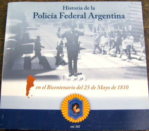 Historia De La Policia Argentina * Eugenio Zapietro *