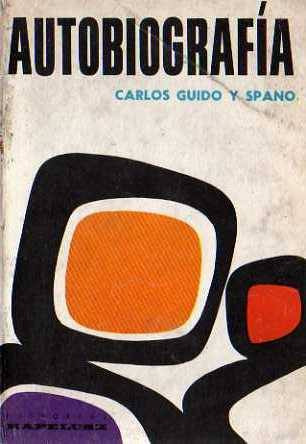 Carlos Guido Y Spano-autobiografia