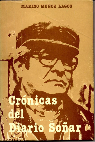 Cronicas Del Diario Soñar ( Marino Muñoz Lagos)