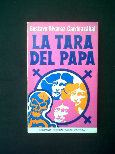 La Tara Del Papa Gustavo Alvarez Gardeazabal