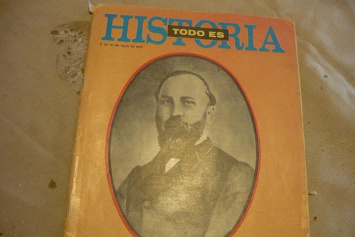 Revista Todo Es Historia  Nro 98  Julio 1975 Nicasio Oroño
