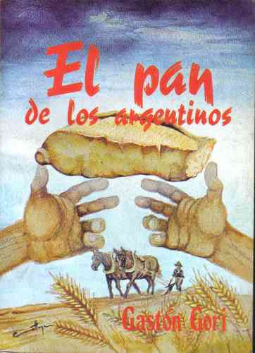 El Pan De Los Argentinos
