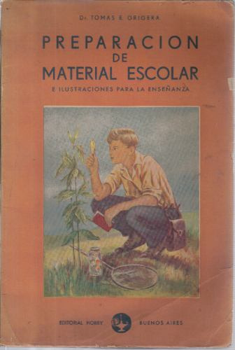 Libro / Preparacion De Material Escolar / Dr Tomas E Grigera