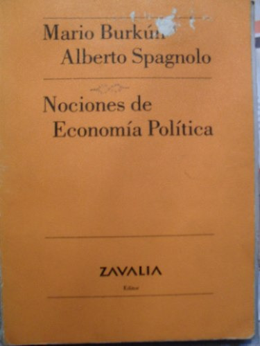 Burkun - Spagnolo - Nociones De Economía Política - Zavalia