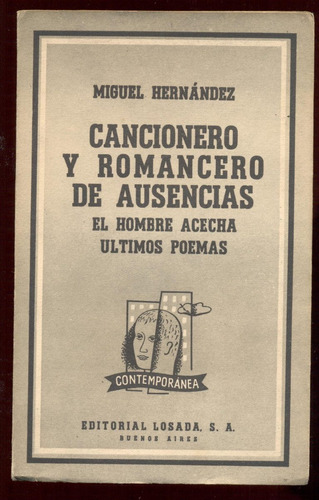 Cancionero Y Romancero De Ausencias. Miguel Hernández.