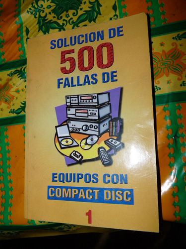 Solucion De 500 Fallas De Equipos De Compact Disc