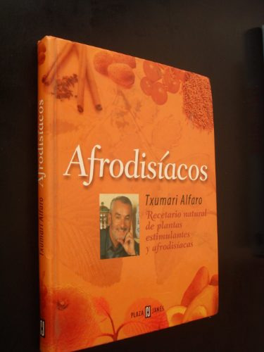 Afrodisiacos De Txumari Alfaro