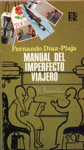 Manual Del Imperfecto Viajero. Díaz-plaja (viajes Humor)