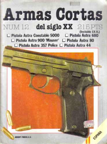 Armas Cortas Del Siglo Xx - Nº 12 - Hobby Press